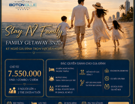 Stay N Family – Kỳ nghỉ gia đình 3 ngày 2 đêm