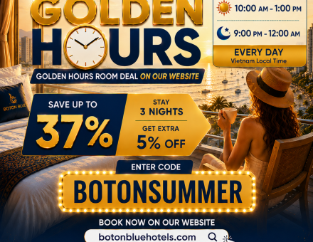 Golden Hours Promotion at Boton Blue – Enjoy up to 37% off when booking a 5-star hotel in Nha Trang
