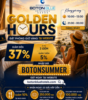 Ưu đãi Golden Hours tại Boton Blue – Giảm đến 37% khi đặt phòng khách sạn 5 sao Nha Trang