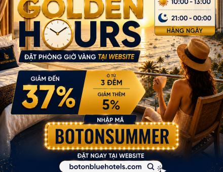 Ưu đãi Golden Hours tại Boton Blue – Giảm đến 37% khi đặt phòng khách sạn 5 sao Nha Trang